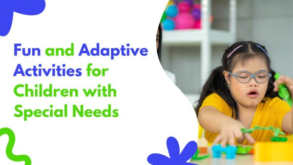 Fun and Adaptive Activities for Children with Special Needs