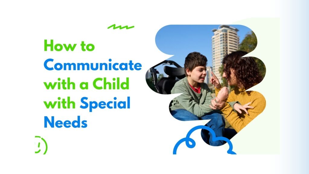 How to Communicate with a Child with Special Needs