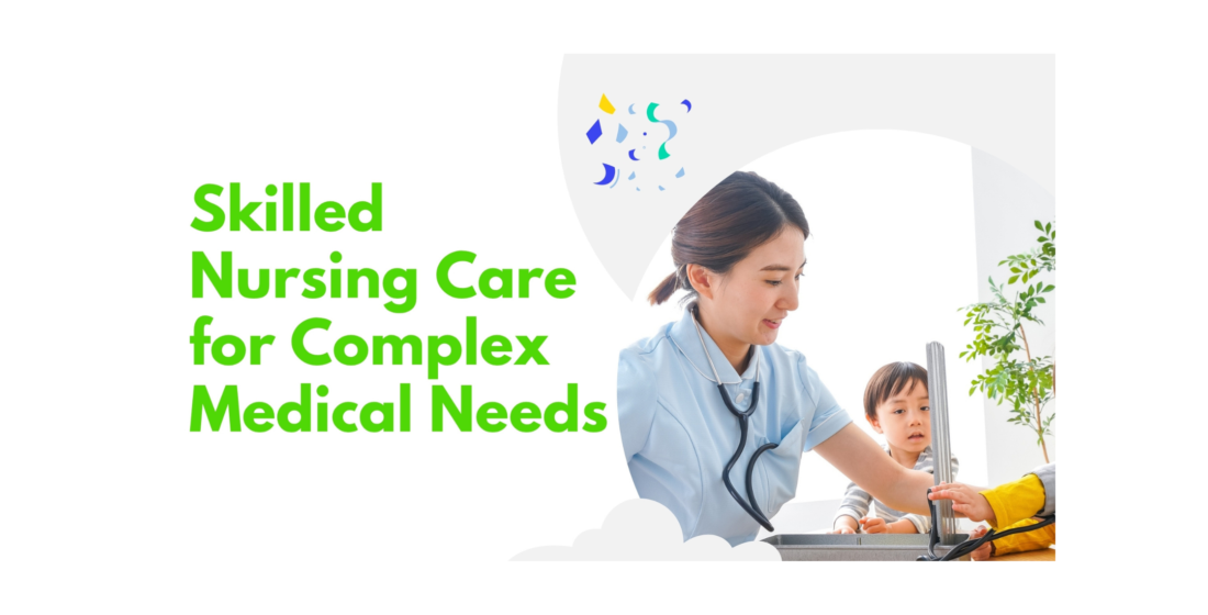 skilled nursing care