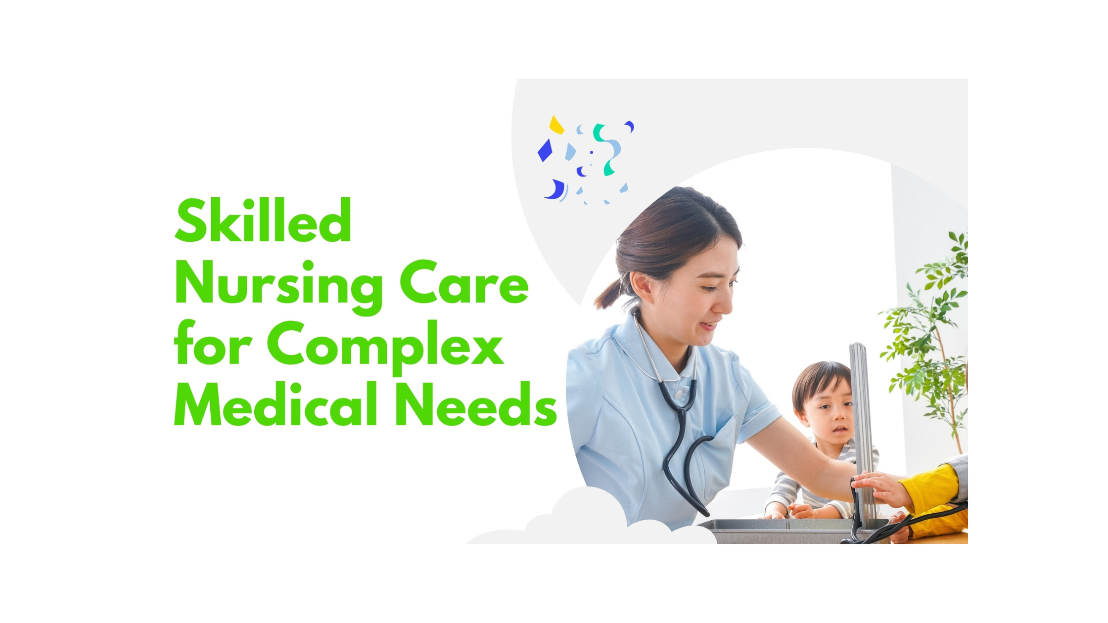 skilled nursing care