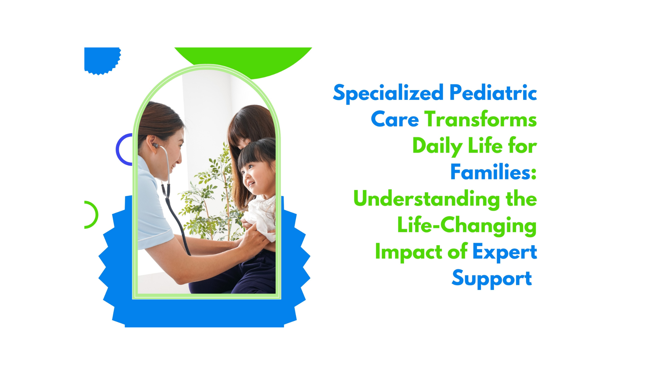 Specialized pediatric care