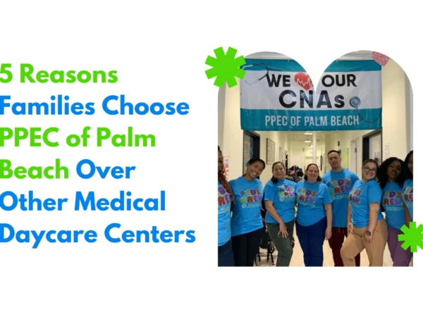 5 Reasons Families Choose PPEC of Palm Beach