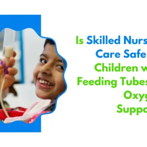 Feeding tube care children