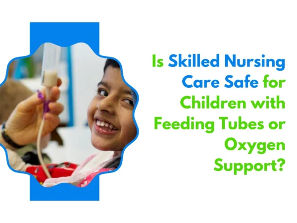 Feeding tube care children