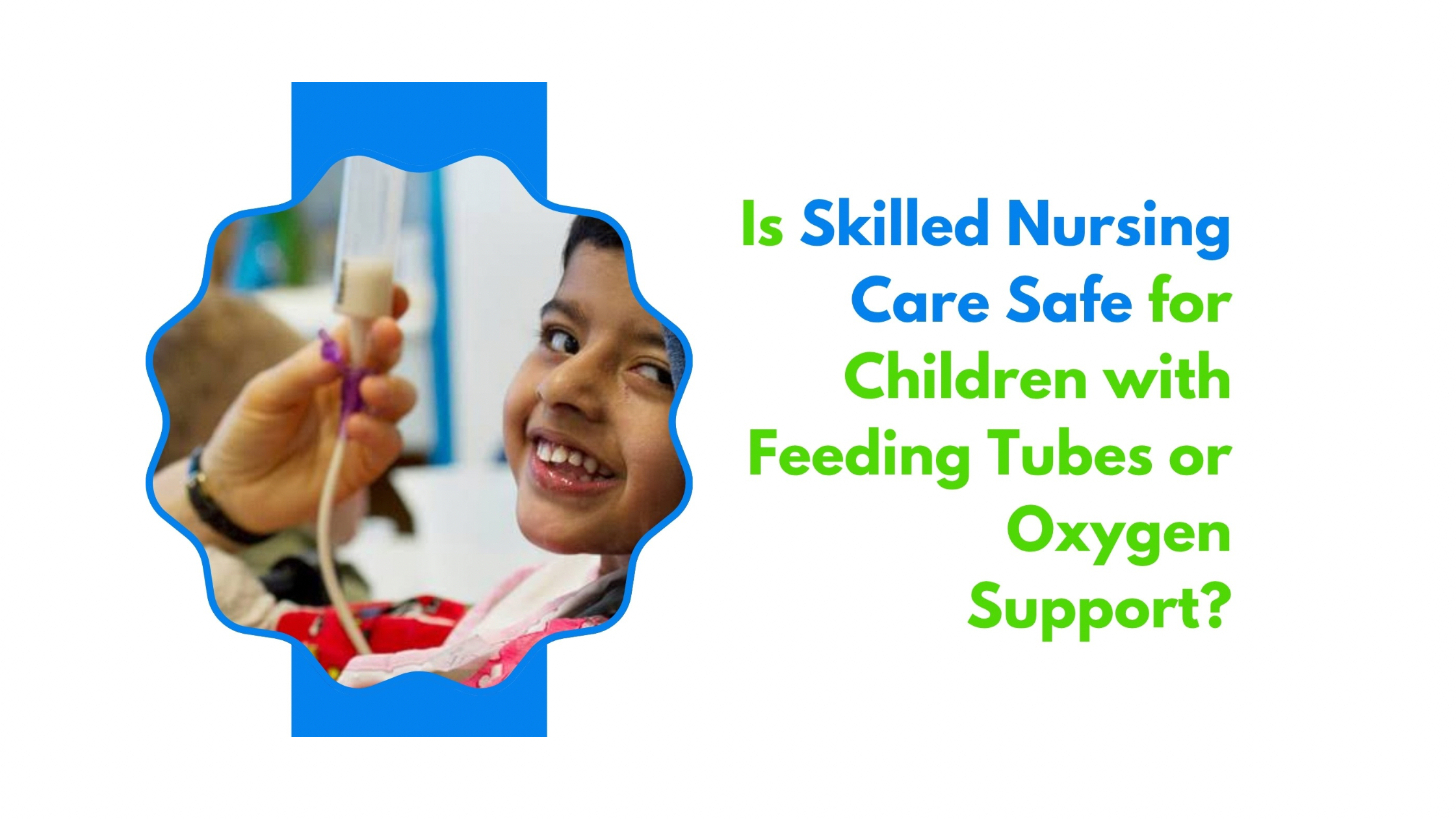 Feeding tube care children