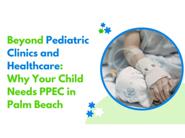 Pediatric Clinics and Healthcare