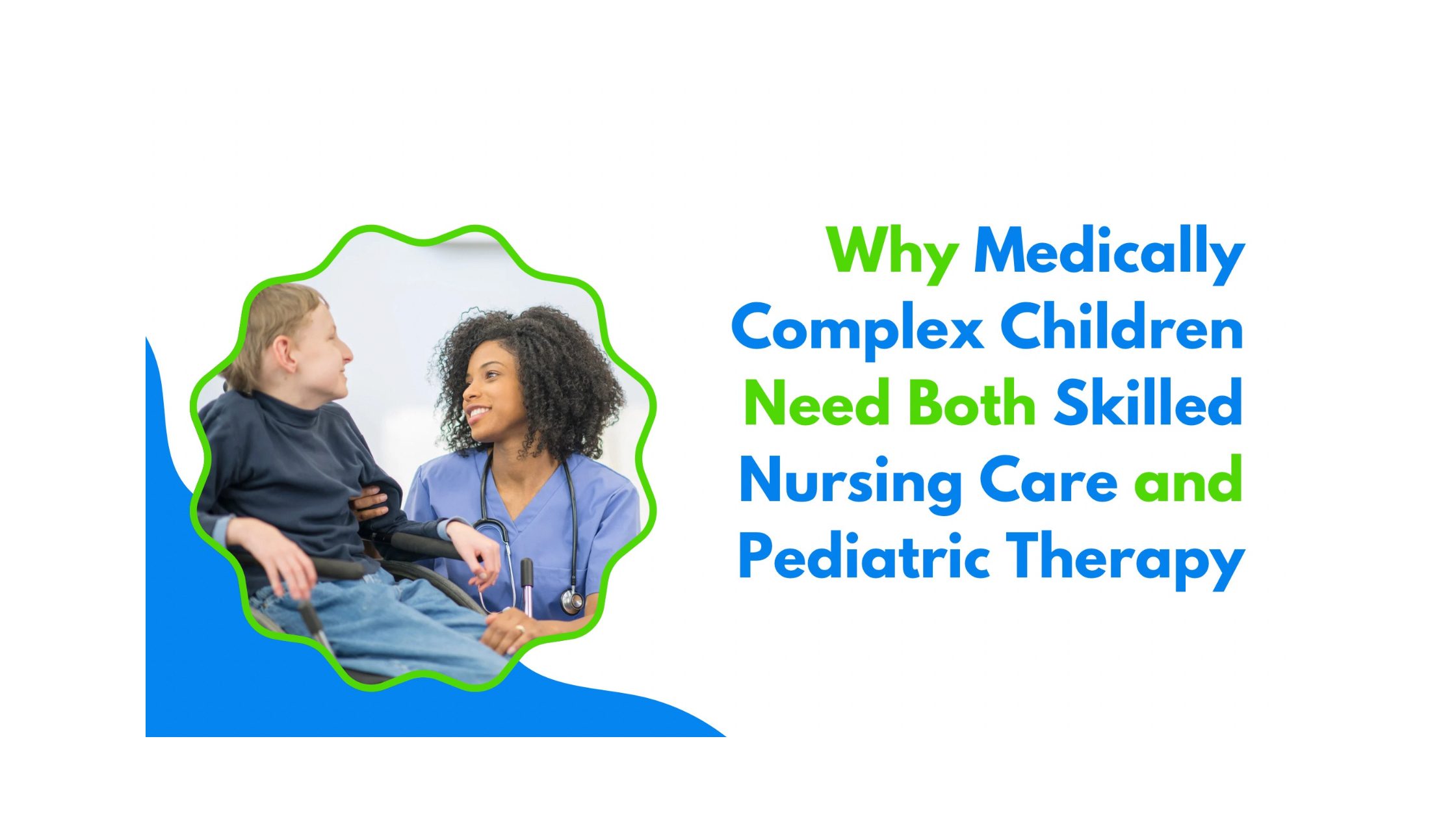 Pediatric therapy and nursing care