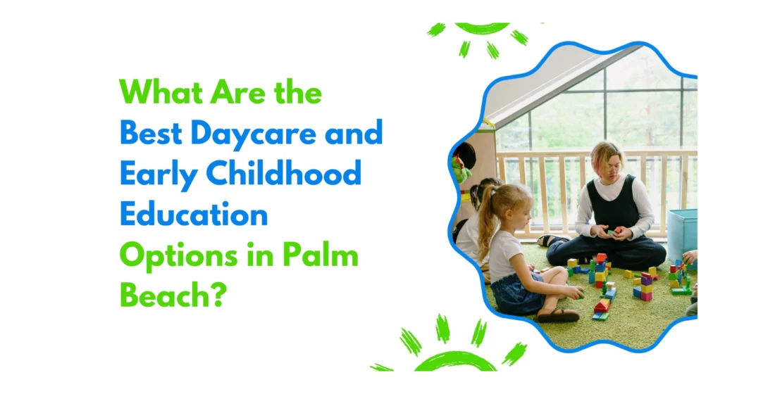best daycare palm beach