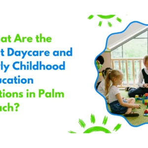 best daycare palm beach