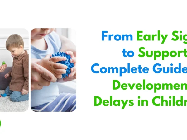 Developmental delays symptoms and support