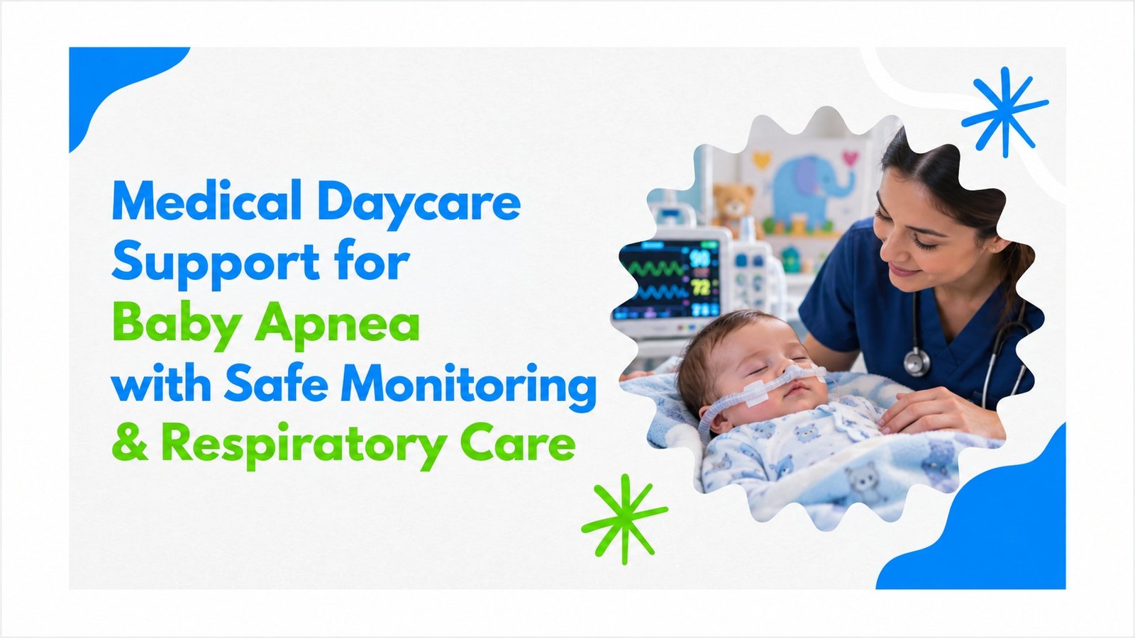 Medical Daycare Support for Baby Apnea