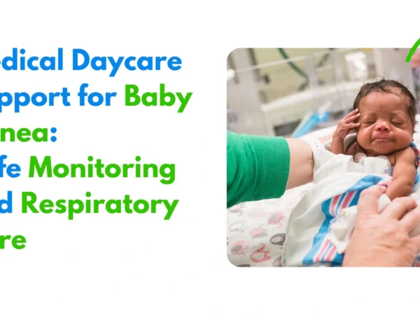 Medical daycare for infants with apnea