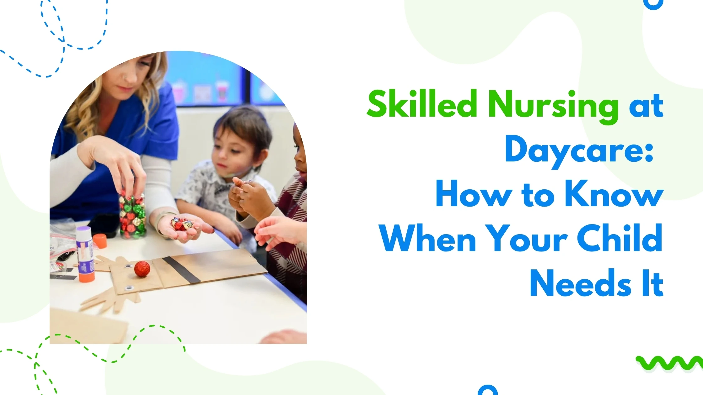 Skilled nursing at daycare for children