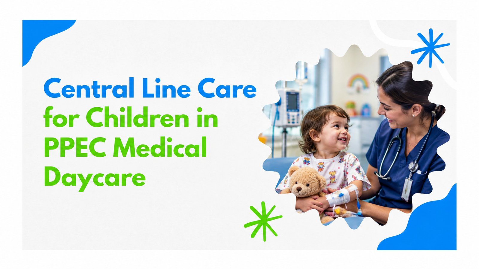 Central Line Care for Children in PPEC