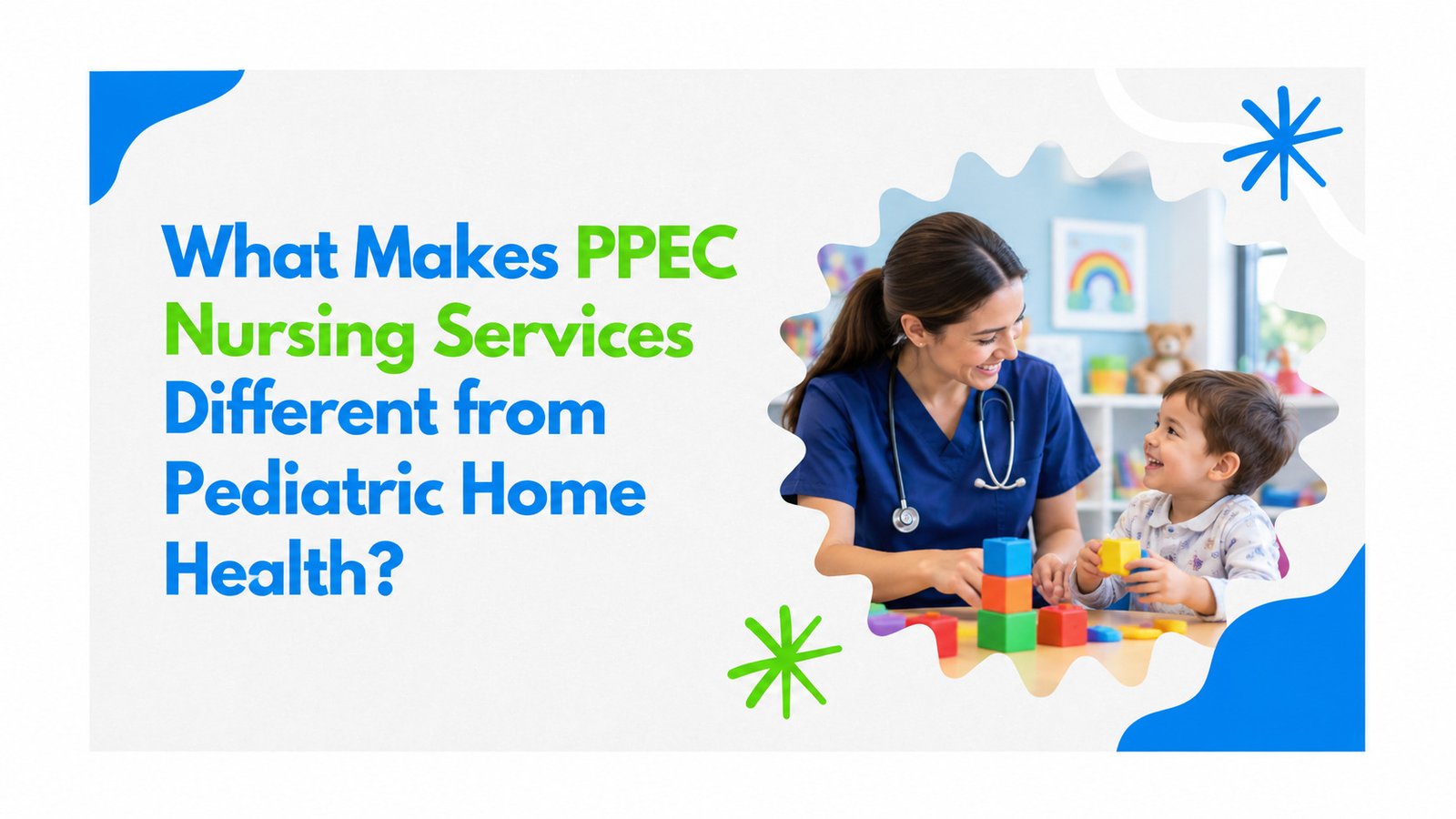 PPEC Nursing Services Different from Pediatric Home Health