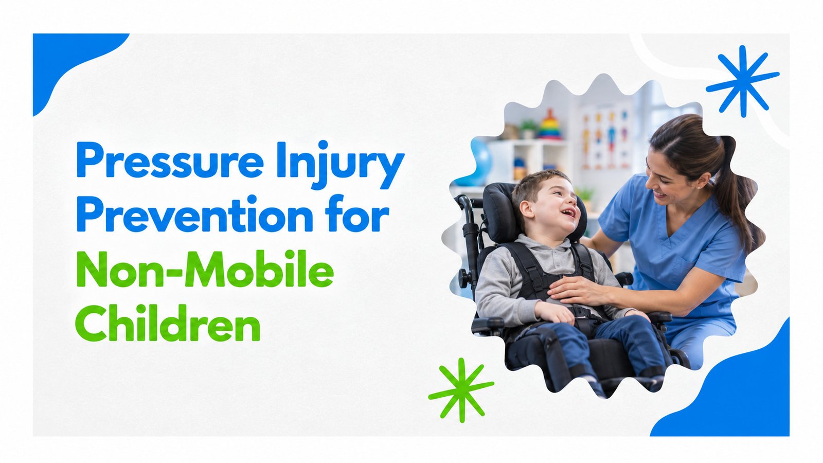 Pressure Injury Prevention for Non-Mobile Children