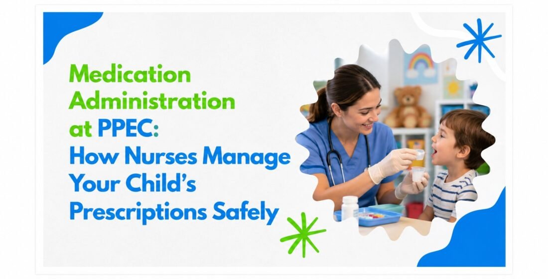 Medication Administration at PPEC