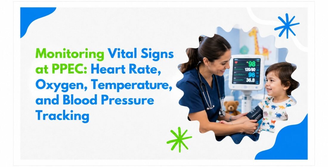 Monitoring Vital Signs at PPEC