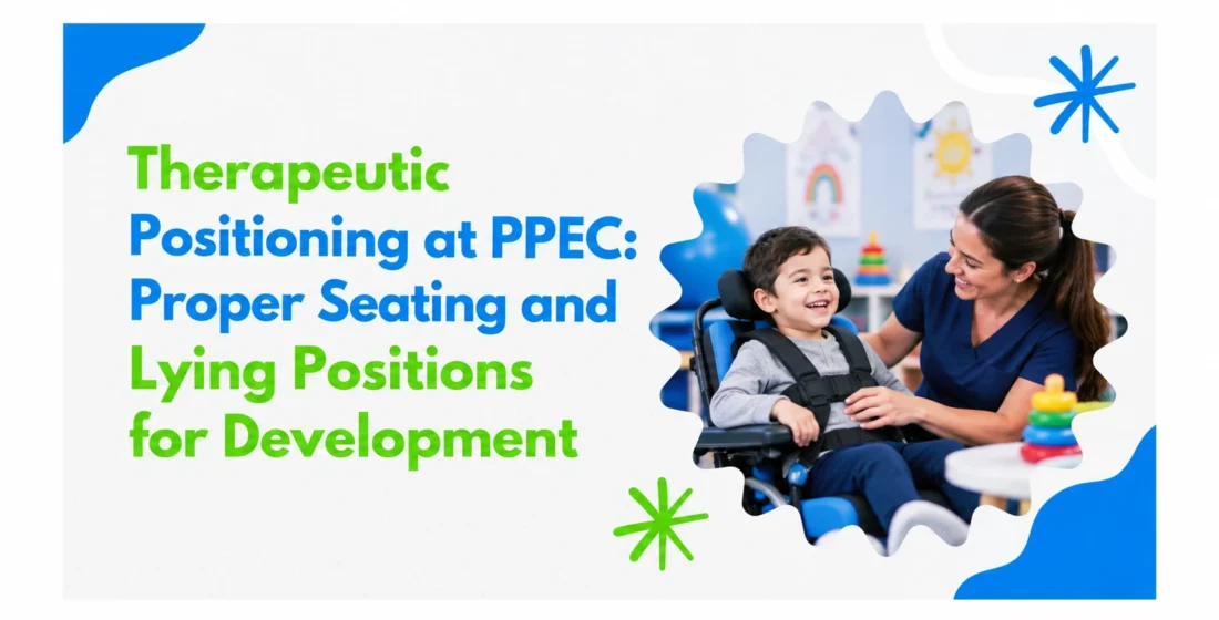 Therapeutic positioning at PPEC